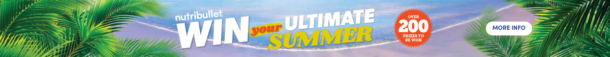 Win Your Ultimate Summer with nutribullet